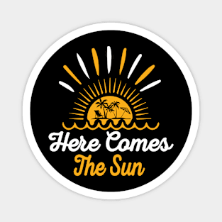 Here Comes The Sun Magnet